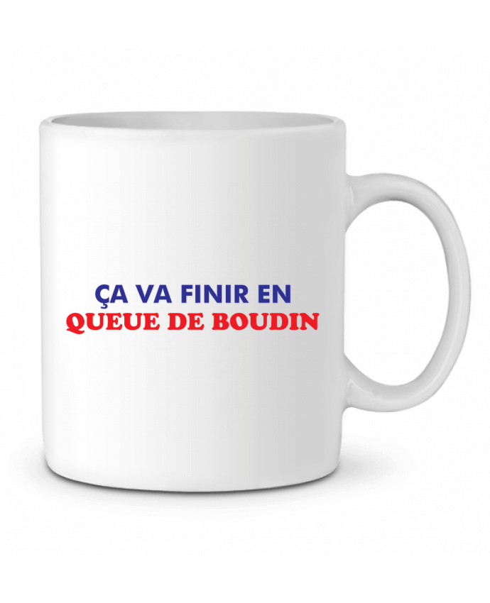 Mug En Ceramique Ca Va Finir En Queue De Boudin Tunetoo